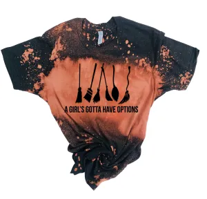 A Girls Gotta Have Options Witch Shirt | Halloween Bleached Out Tee | Unisex Crew