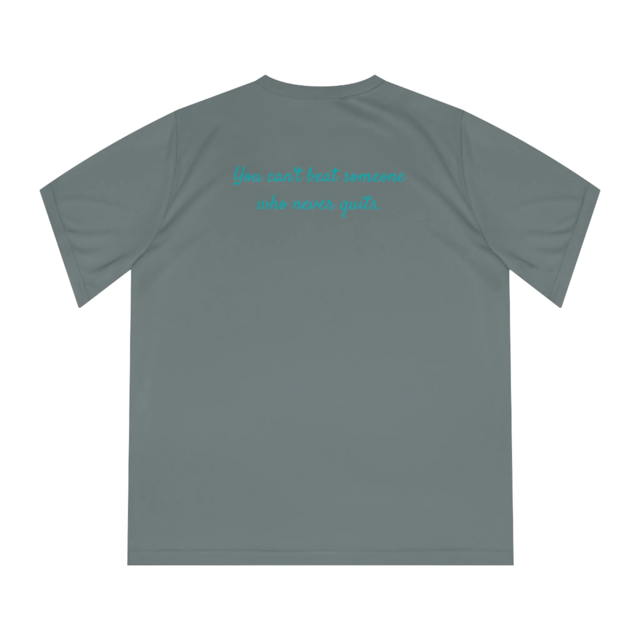 Can’t beat someone… quote Sweat Wicking Tee