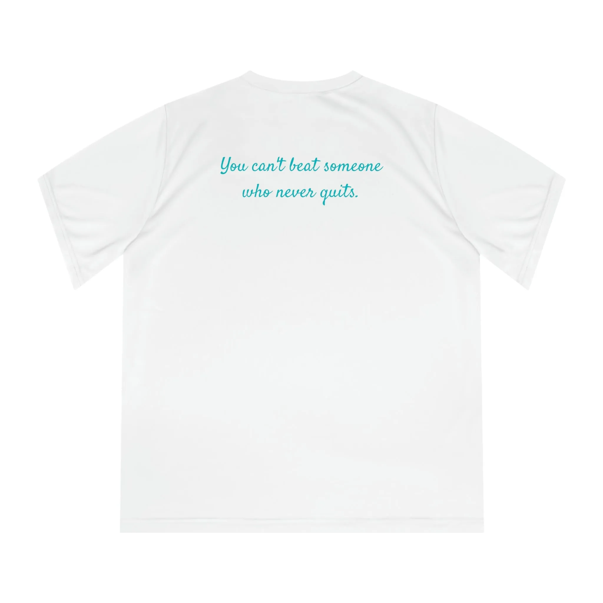 Can’t beat someone… quote Sweat Wicking Tee