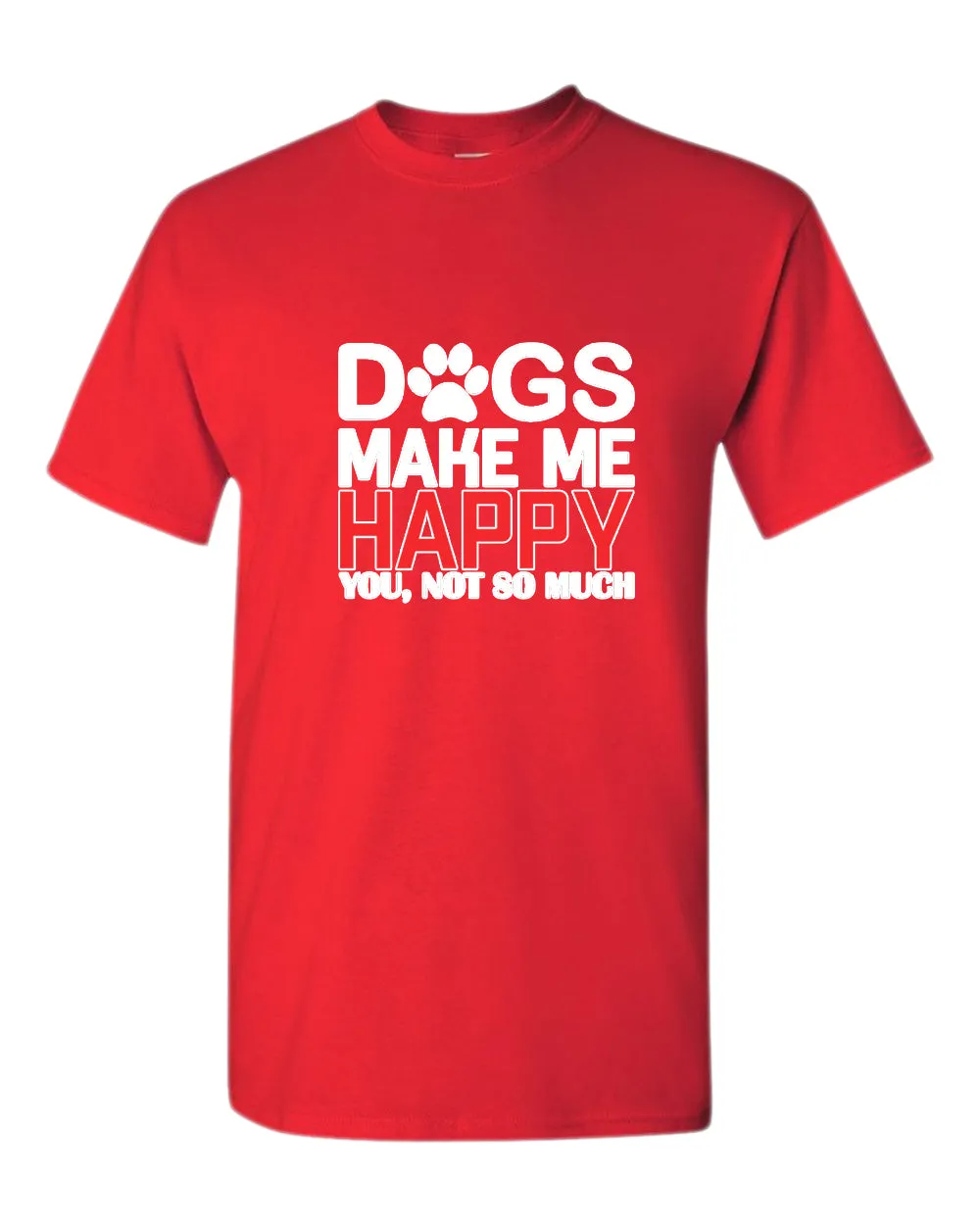 Dogs make me happy t-shirt, funny dog lover t-shirt