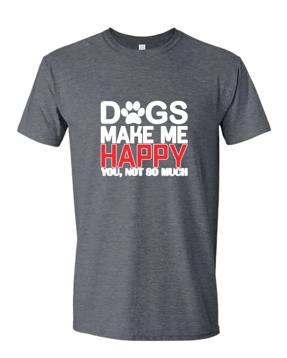 Dogs make me happy t-shirt, funny dog lover t-shirt