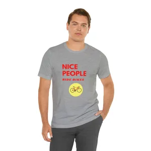 Nice People Ride Bikes [Light Colors]