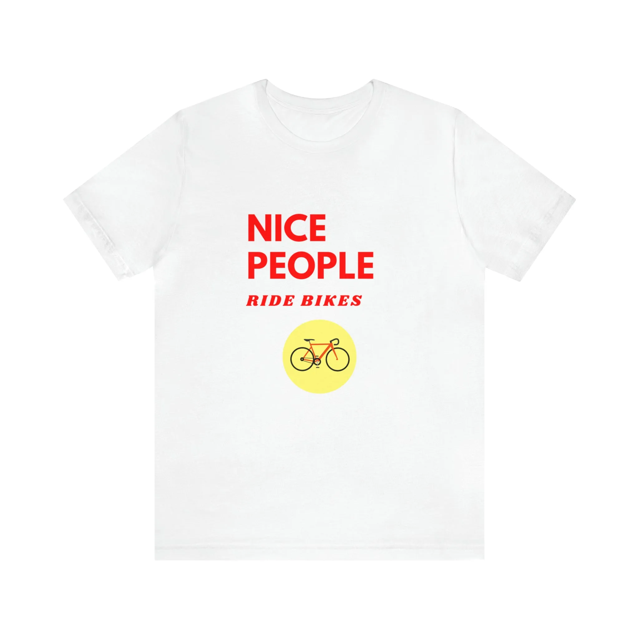 Nice People Ride Bikes [Light Colors]