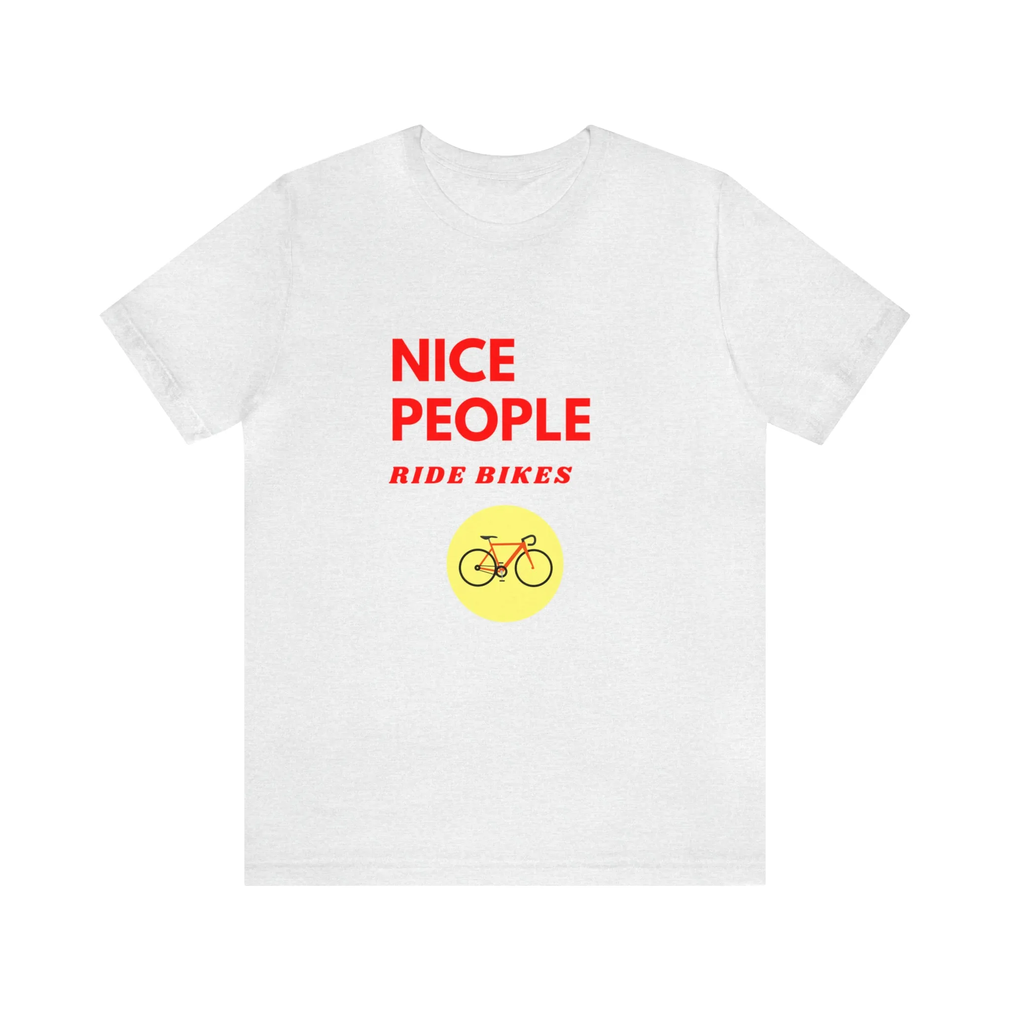 Nice People Ride Bikes [Light Colors]