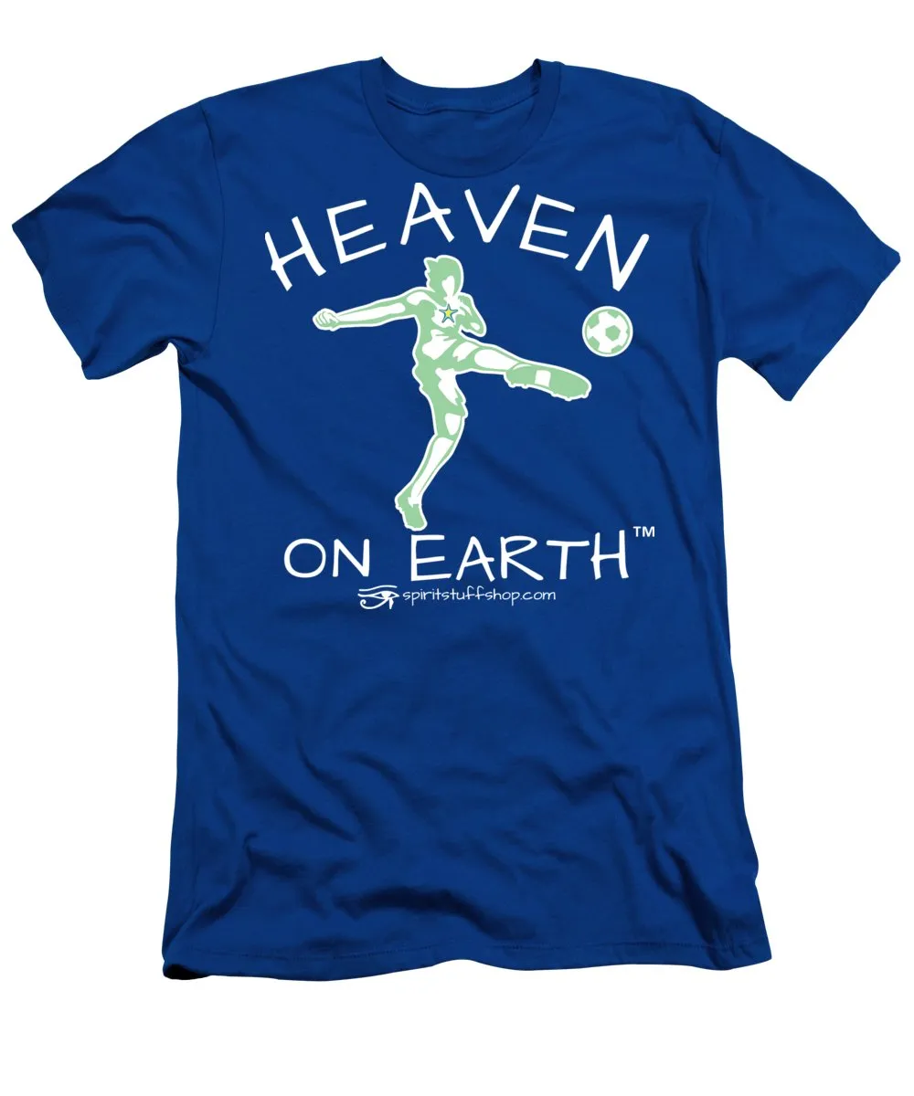 Soccer Heaven On Earth - T-Shirt